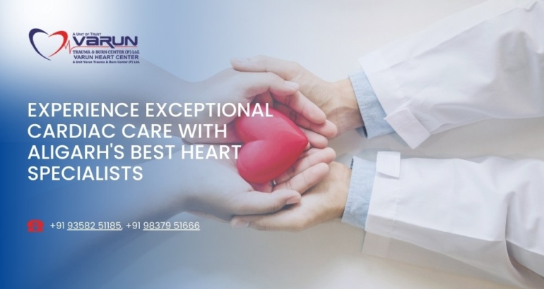 Experience Exceptional Cardiac Care with Aligarh’s Best Heart Specialists