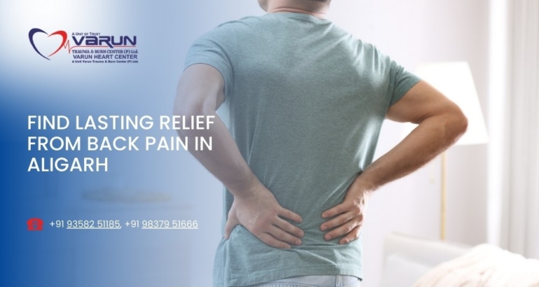 Find Lasting Relief from Back Pain in Aligarh