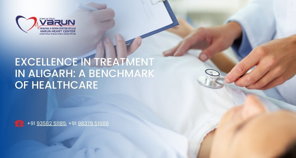 Excellence in Treatment in Aligarh: A Benchmark of Healthcare