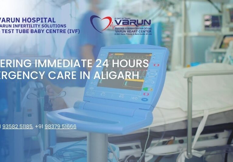Varun Hospital - Offering Immediate 24 Hours Emergency Care in Aligarh