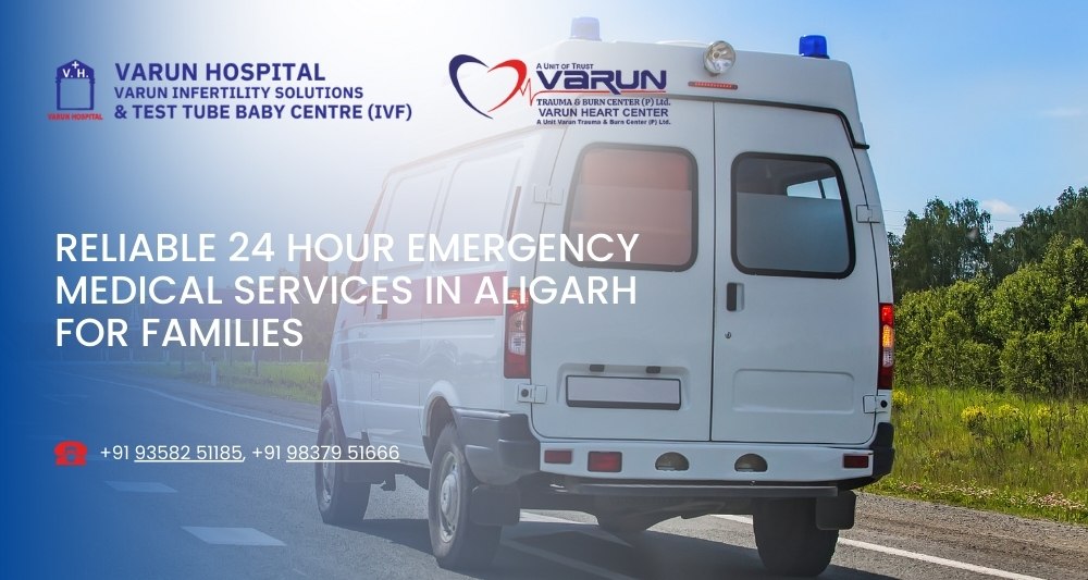 Reliable 24 Hour Emergency Medical Services in Aligarh for Families