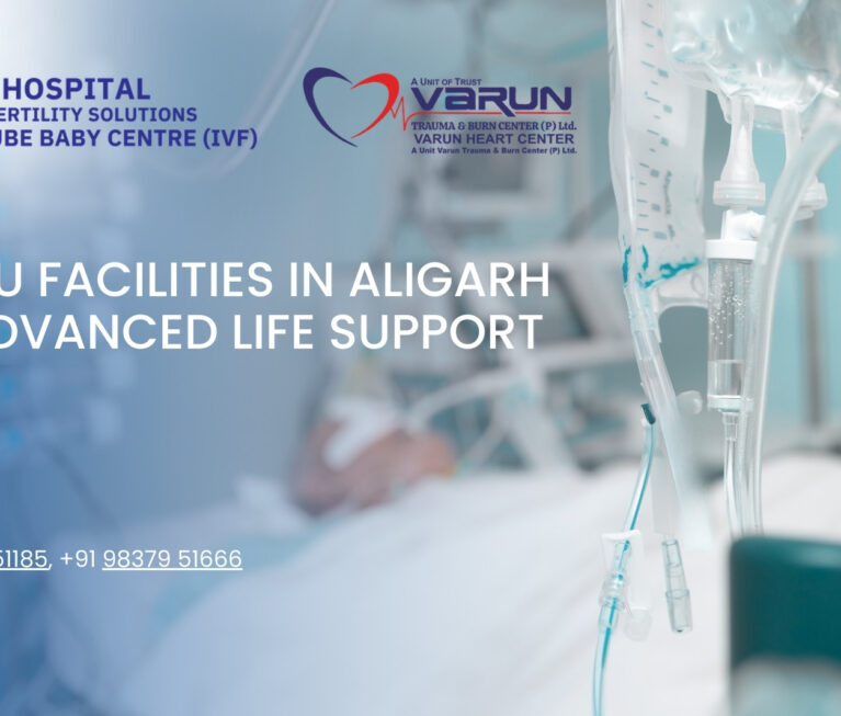 Best ICU Facilities in Aligarh with Advanced Life Support Units