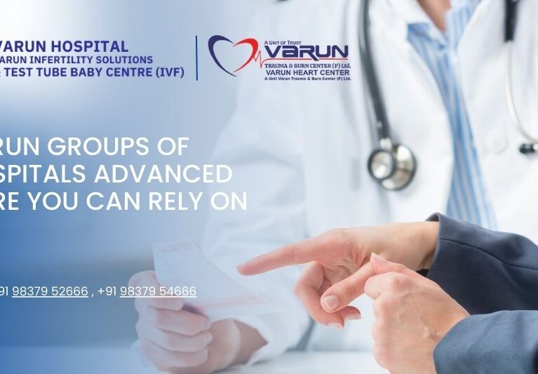 Varun Groups of Hospitals: Advanced Care You Can Rely On